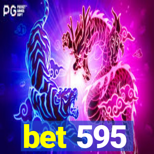 bet 595